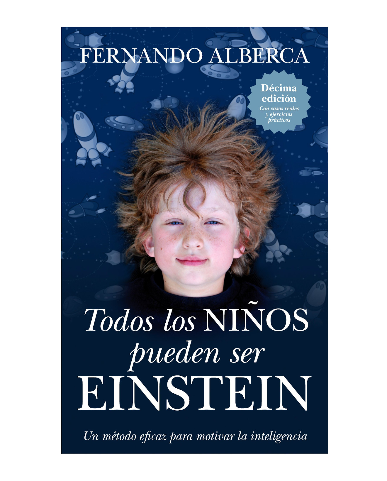 Libro Todos Los Niños Pueden Ser Einstein - Toromítico - Alberca De Castro, Fernando