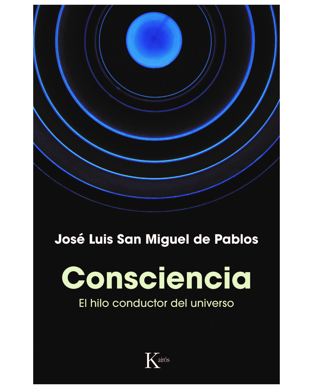 Libro Consciencia - Editorial Kairos - San Miguel De Pablos