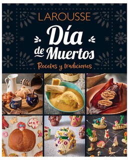 Foto 1 | Libro Día De Muertos. Recetas Y Tradiciones - Larousse - Castillo Hernández