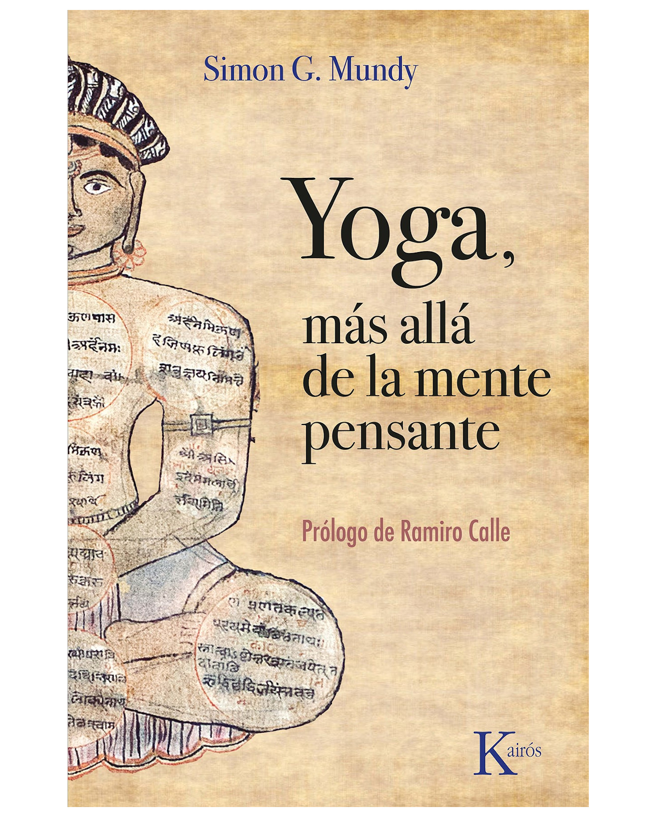 Libro Yoga, Más Allá De La Mente Pensante - Editorial Kairos - Mundy, Simon G.