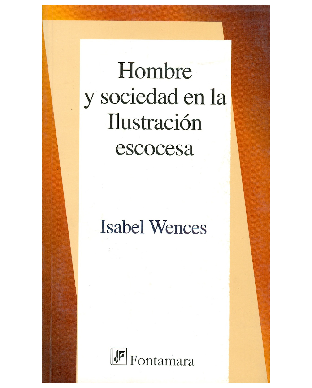 Foto 1 | Libro Hombre Y Sociedad En La Ilustración Escocesa - Fontamara - Isabel Wences