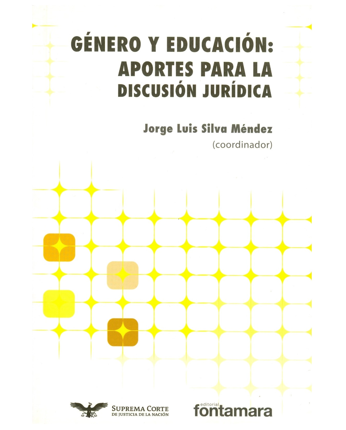 Libro Género Y Educación - Fontamara - Jorge Luis Silva Méndez (coord.) $390