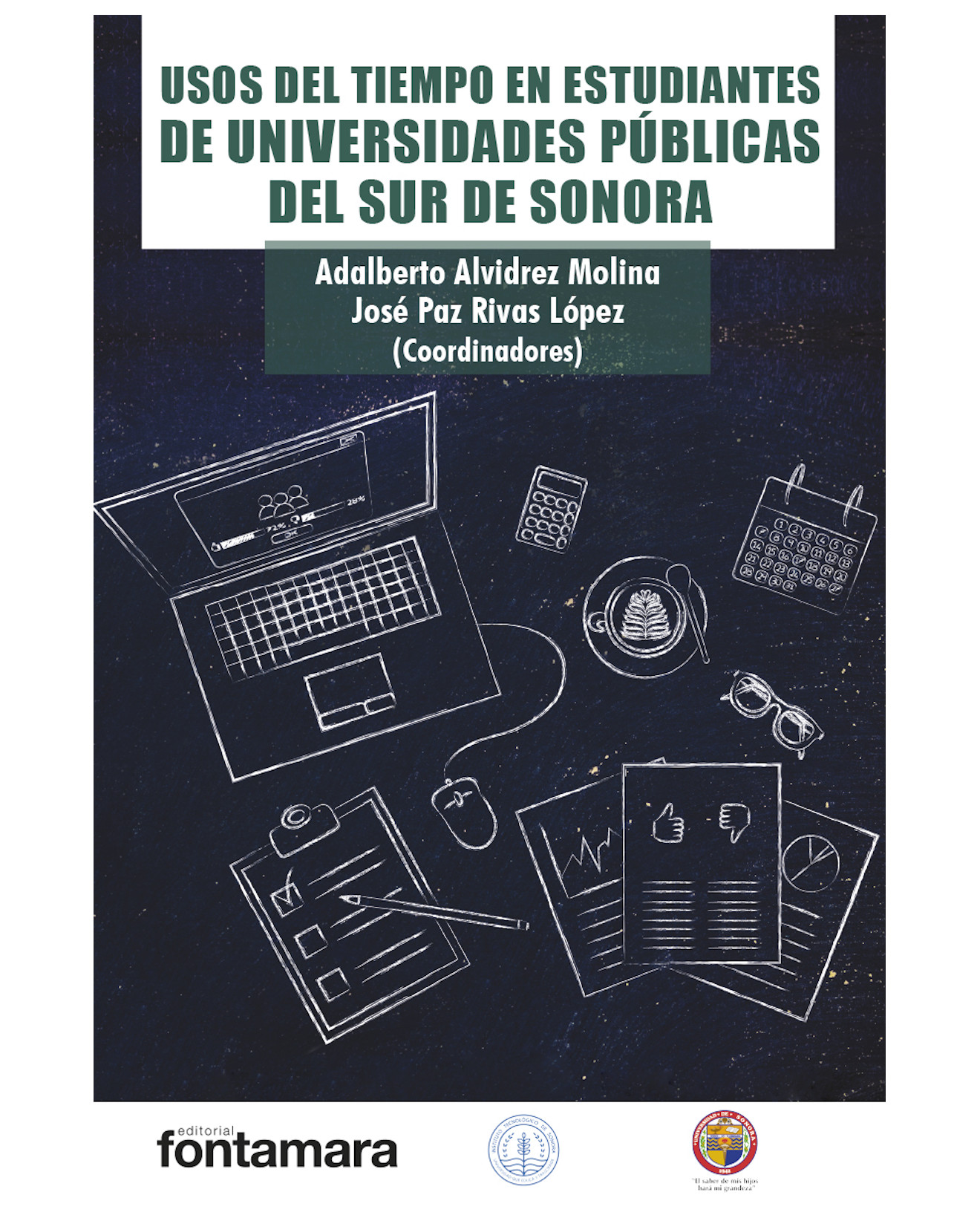 Foto 2 pulgar | Libro Usos Del Tiempo En Estudiantes De Universidades Públicas Del Sur De Sonora - Fontamara - Adalberto Alvidrez Molin