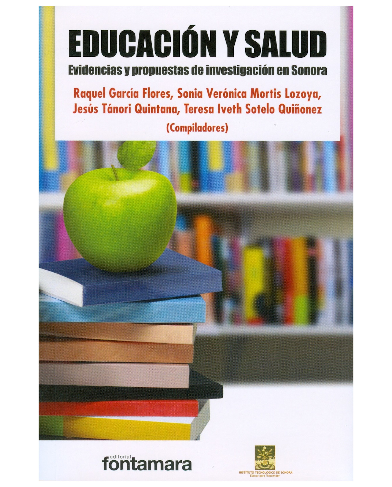 Foto 2 pulgar | Libro Educación Y Salud. Evidencias Y Propuestas De Investigación En Sonora - Fontamara - Raquel García Flores Et Al.