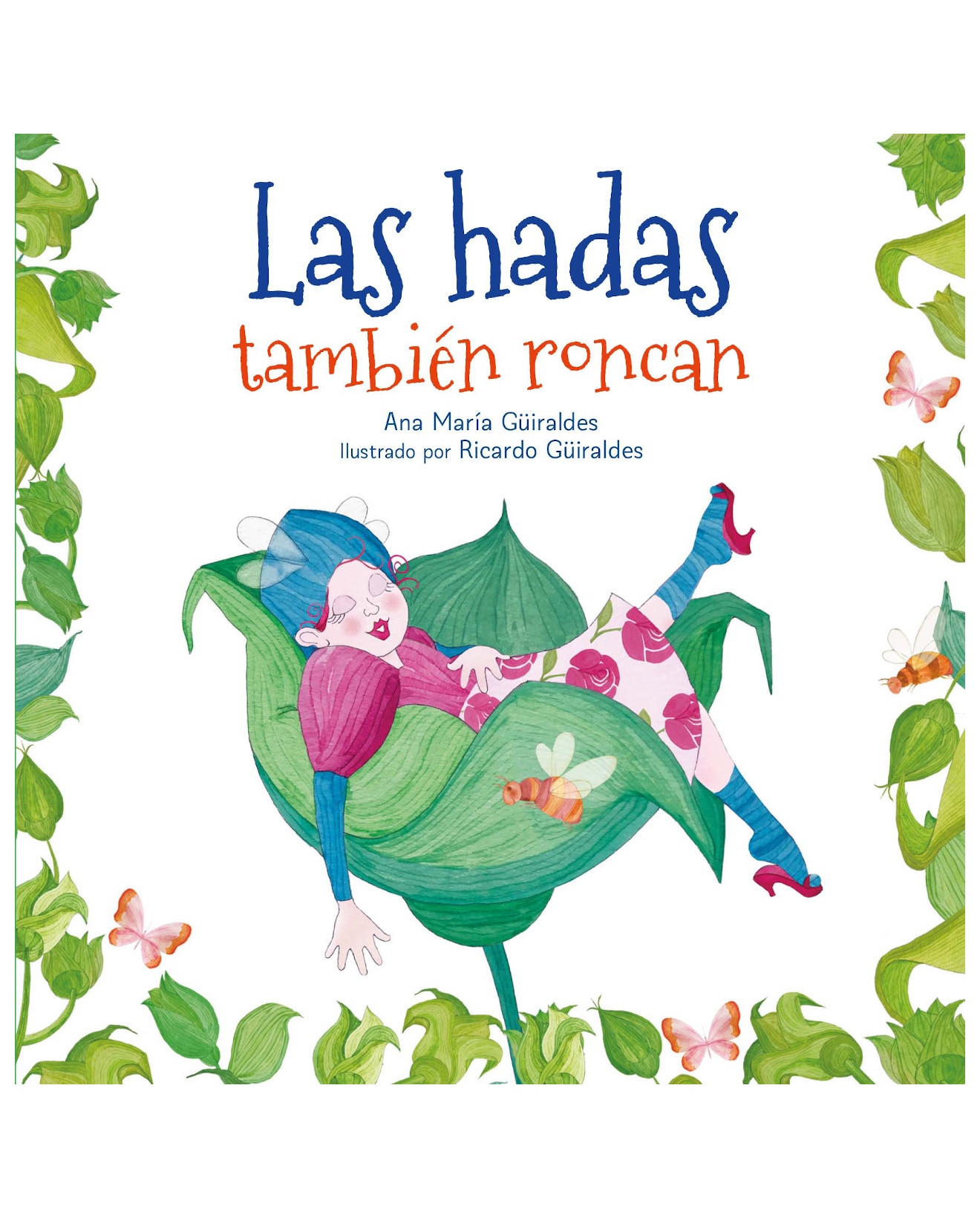 Libro Las Hadas También Roncan  - Caligrafix - Ana María Güiraldes $380