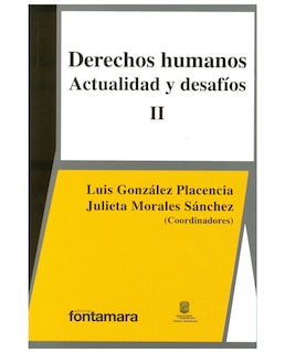 Foto 1 | Libro Derechos Humanos Actualidad Y Desafíos Ii - Fontamara - Luis González Placencia
