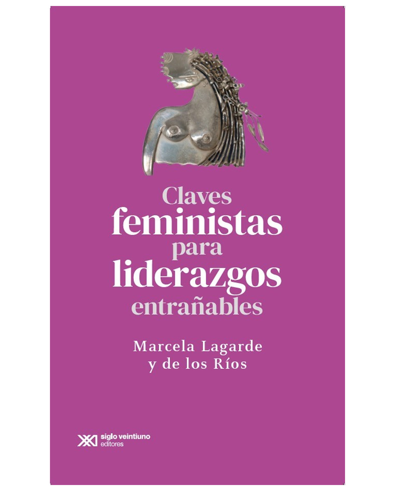 Foto 2 pulgar | Libro Claves Feministas Para Liderazgos Extrañables - Siglo Xxi Editores - Lagarde Y De Los Ríos, Marcela