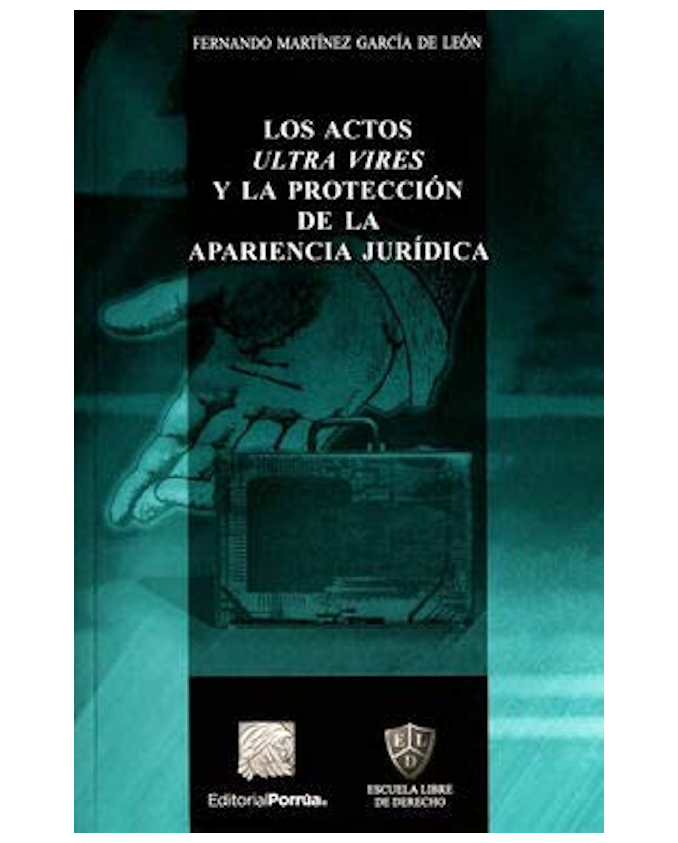 Foto 2 pulgar | Libro Los Actos Ultra Vires Y La Protección De La Apariencia Jurídica - Editorial Porrúa México - Martínez García