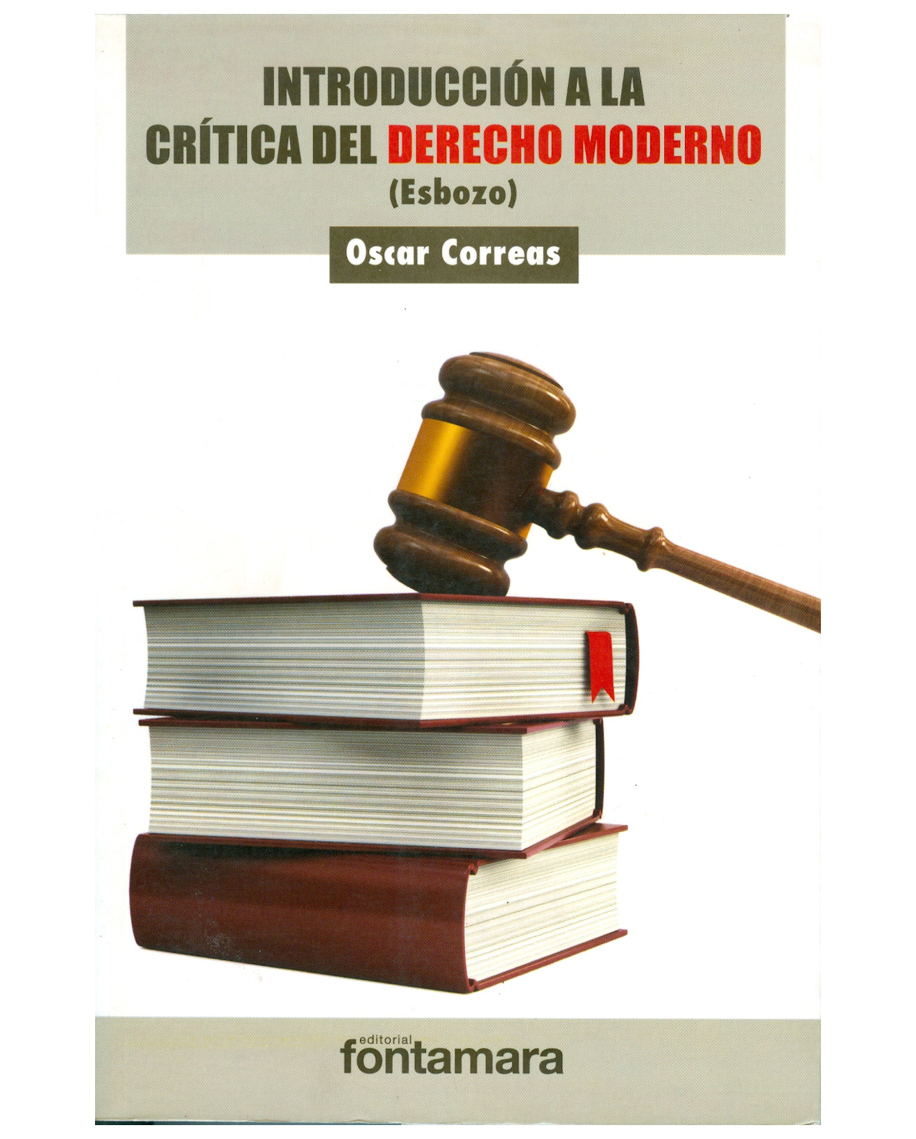 Foto 2 pulgar | Libro Introducción A La Crítica Del Derecho Moderno - Fontamara - Oscar Correas