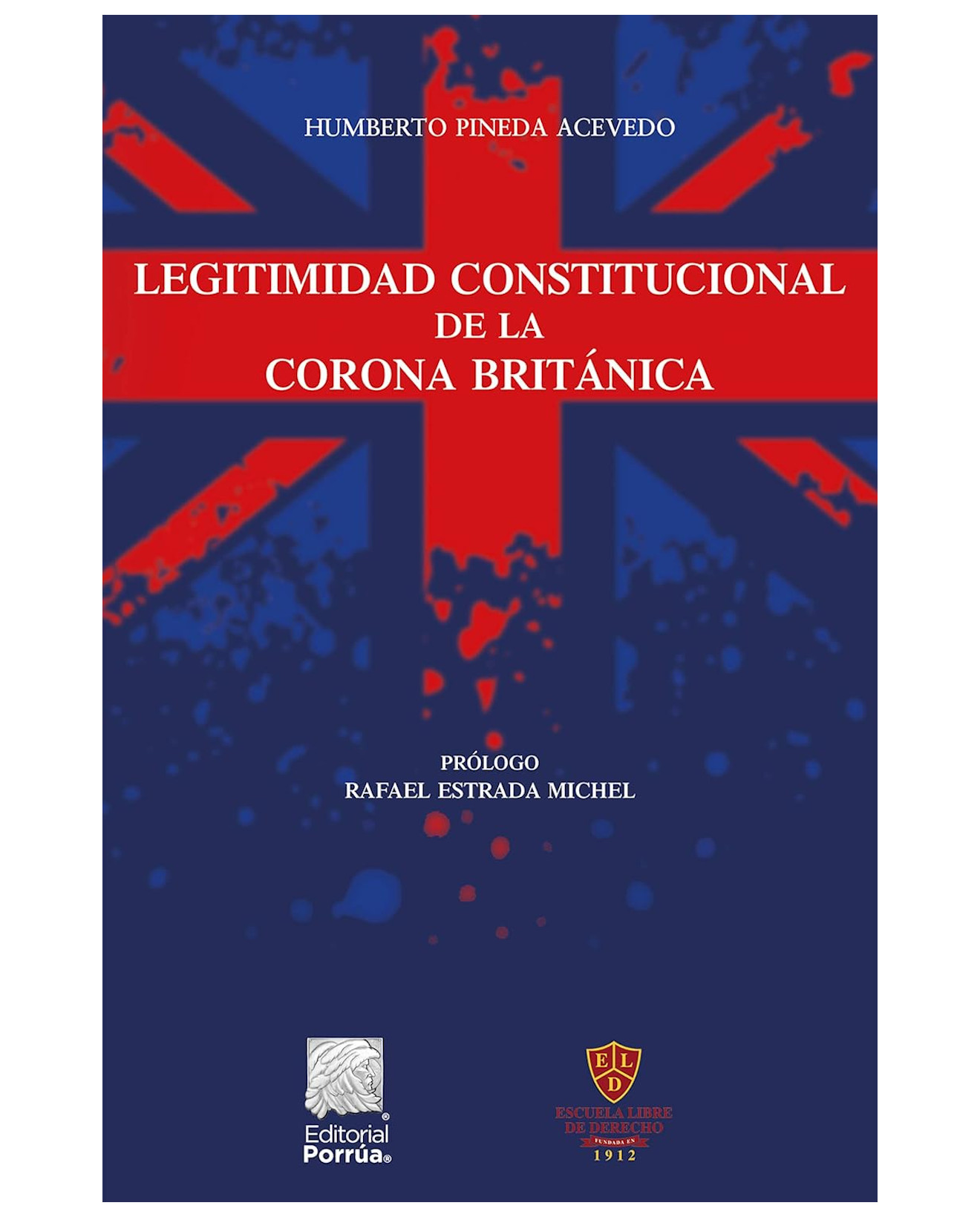 Foto 2 pulgar | Libro Legitimidad Constitucional De La Corona Británica - Editorial Porrúa México - Pineda Acevedo