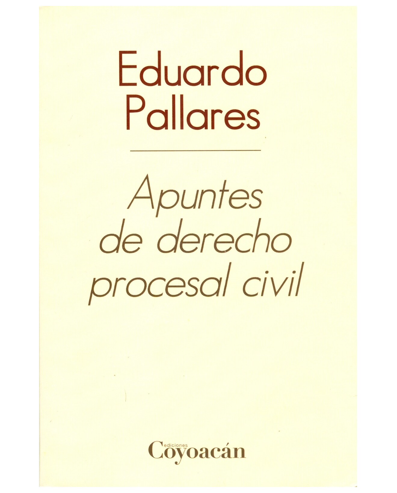Libro Apuntes De Derecho Procesal Civil - Coyoacán - Eduardo Pallares $450