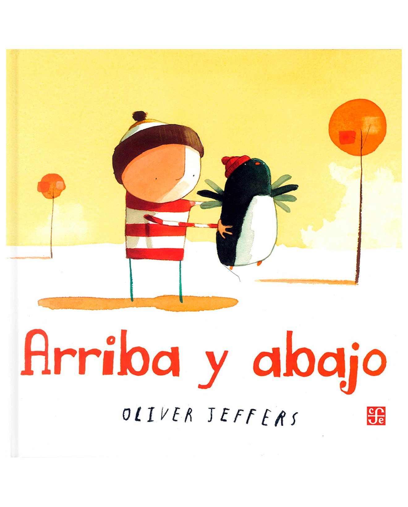 Libro Arriba Y Abajo - Fondo De Cultura Económica - Oliver Jeffers, Oliver Jeffers $385