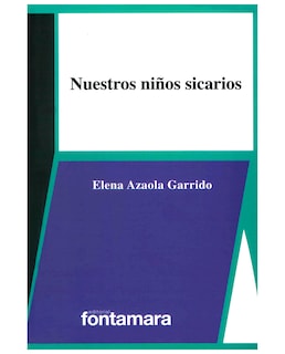 Foto 1 | Libro Nuestros Niños Sicarios - Fontamara - Elena Azaola Garrido