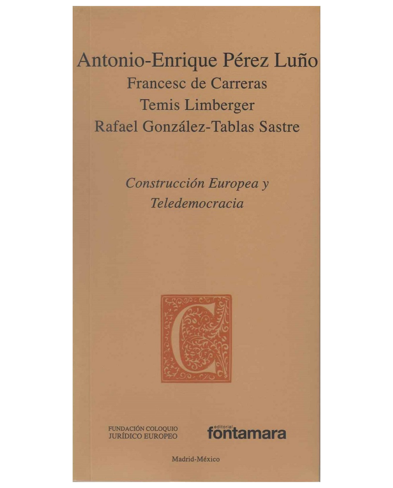 Foto 2 pulgar | Libro Construcción Europea Y Teledemocracia - Fontamara - Antonio-enrique Pérez Luño