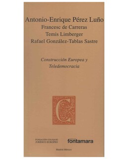 Foto 1 | Libro Construcción Europea Y Teledemocracia - Fontamara - Antonio-enrique Pérez Luño