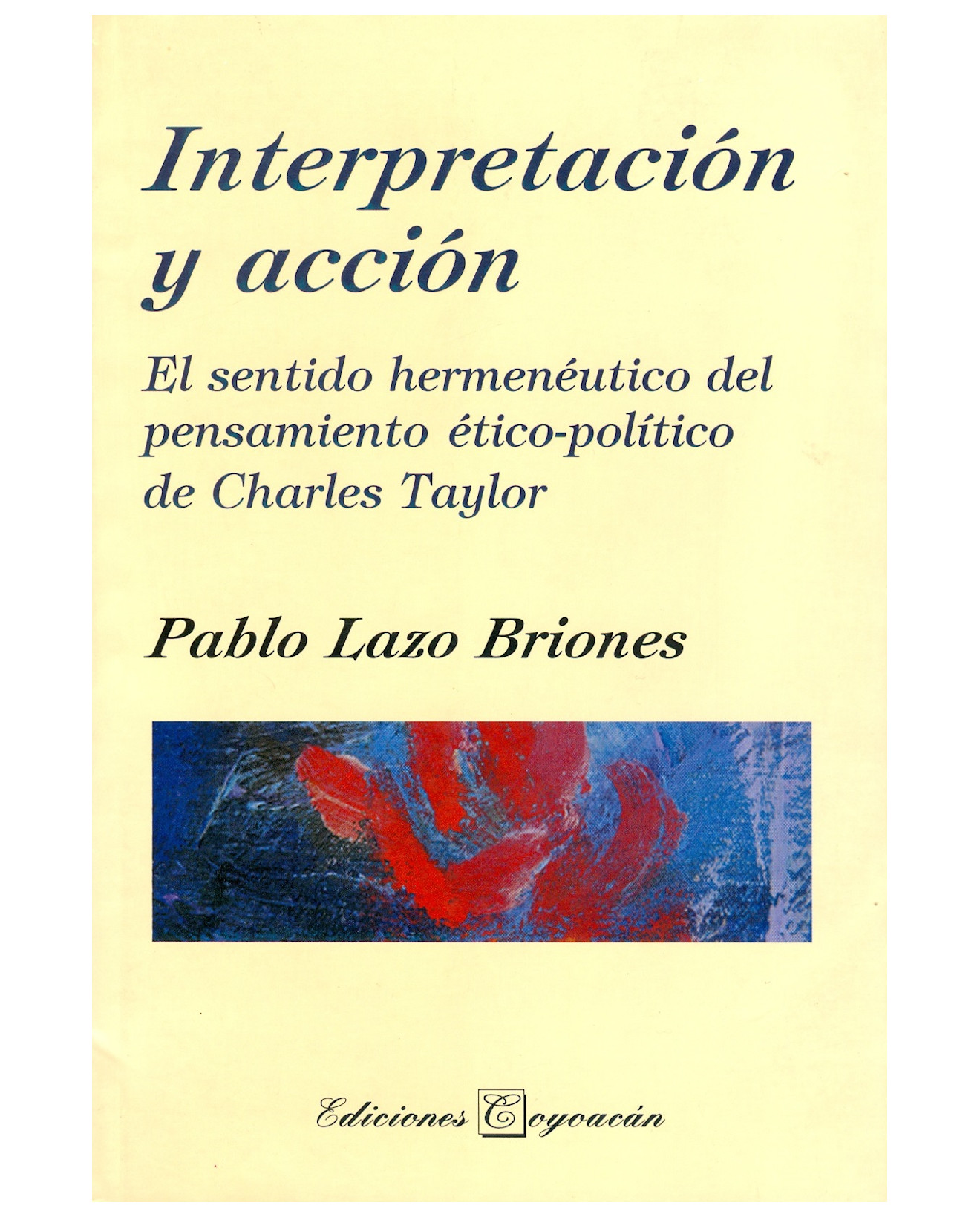 Foto 2 pulgar | Libro Interpretación Y Acción - Coyoacán - Pablo Lazo Briones