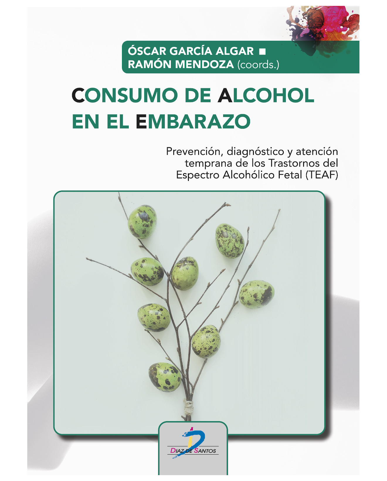 Foto 2 pulgar | Libro Consumo De Alcohol En El Embarazo - Diaz De Santos - Mendoza Berjano Ramón