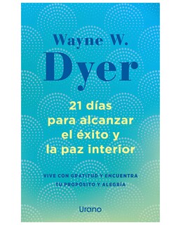 Foto 1 | Libro 21 Días Para Alcanzar El Éxito Y La Paz Interior - Urano - Dyerm, Wayne W
