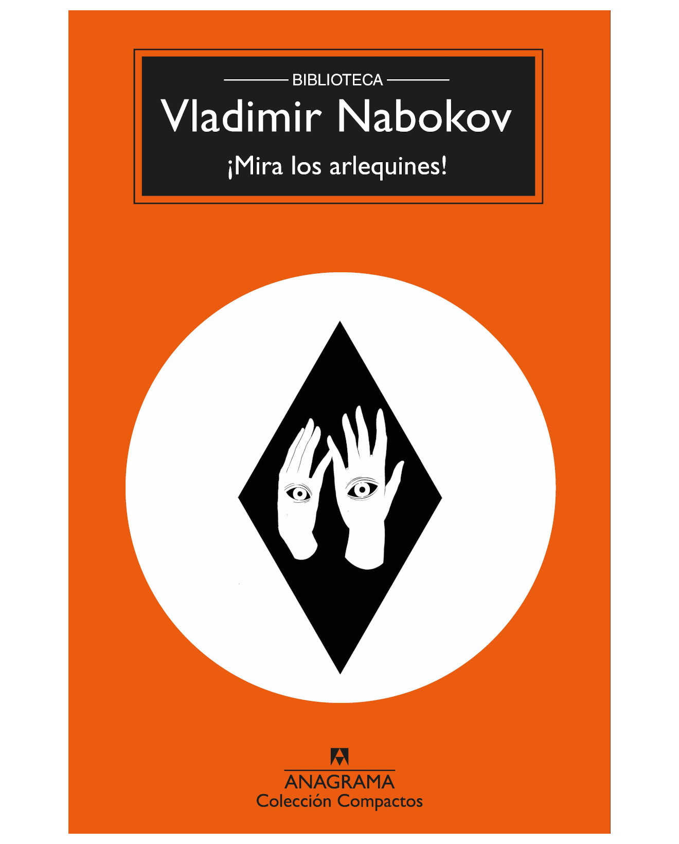 Libro ¡mira Los Arlequines! - Anagrama - Nabokov, Vladimir