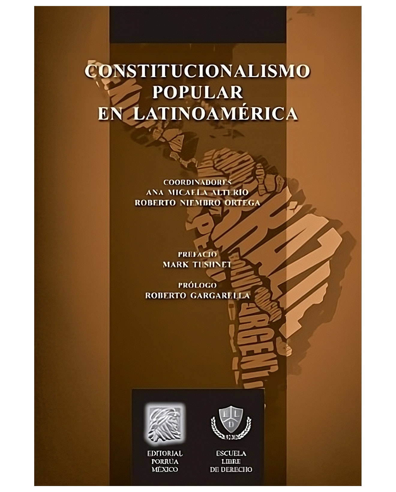 Libro Constitucionalismo Popular En Latinoamérica - Editorial Porrúa México - Ana Micaela Alterio $380