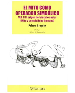 Foto 1 | Libro El Mito Como Operardor Simbólico. Vol. Ii - Fontamara - Paloma Bragdon