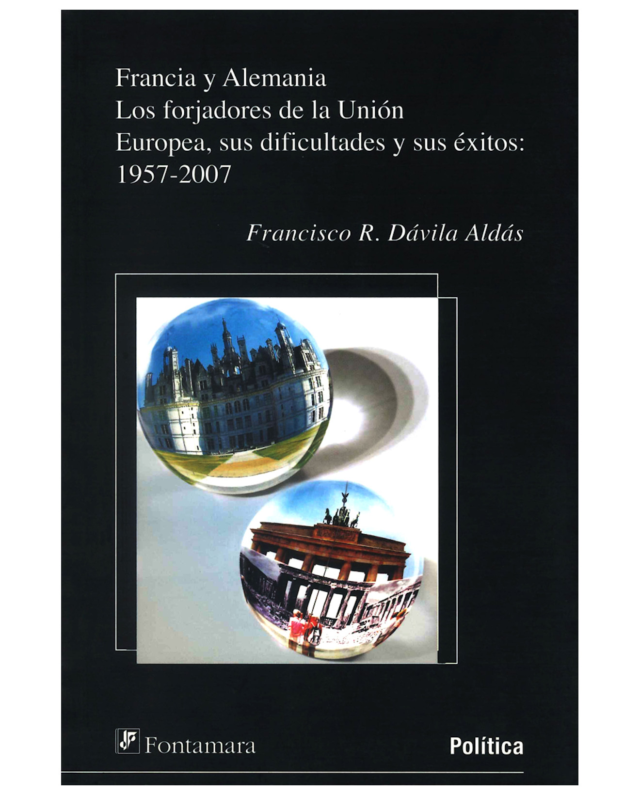 Foto 2 pulgar | Libro Francia Y Alemania Los Forjadores De La Unión Europea - Fontamara - Francisco R. Dávila Aldás