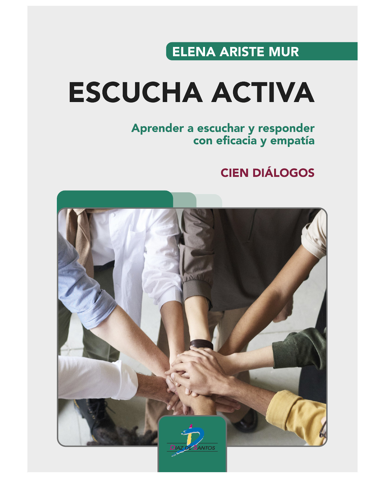 Foto 2 pulgar | Libro Escucha Activa: Aprender A Escuchar Y Responder Con Eficacia Y Empatía - Diaz De Santos - Ariste Mur Elena