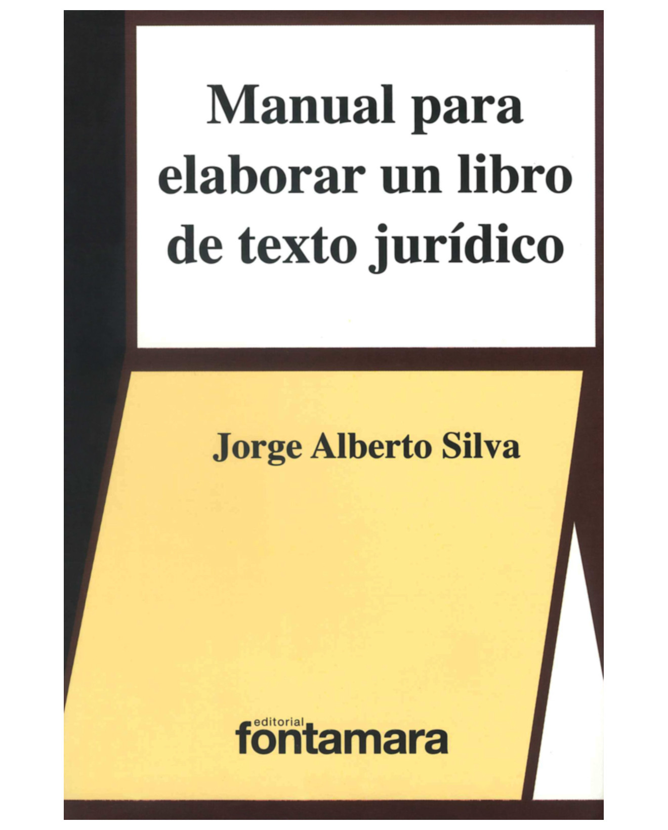 Foto 1 | Libro Manual Para Elaborar Un Libro De Texto Jurídico - Fontamara - Jorge Alberto Silva