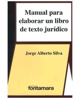 Foto 1 | Libro Manual Para Elaborar Un Libro De Texto Jurídico - Fontamara - Jorge Alberto Silva