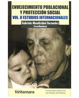 Foto 1 | Libro Envejecimiento Poblacional Y Protección Social. Vol. Ii - Fontamara - Gabriela Mendizábal Bermúdez (coord.)