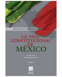Foto 1 | Libro La Vida Constitucional De México Tomo Ii - Editorial Porrúa México - Serrano Migallón, Fernando