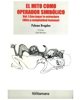 Foto 1 | Libro El Mito Como Operardor Simbólico. Vol. I - Fontamara - Paloma Bragdon
