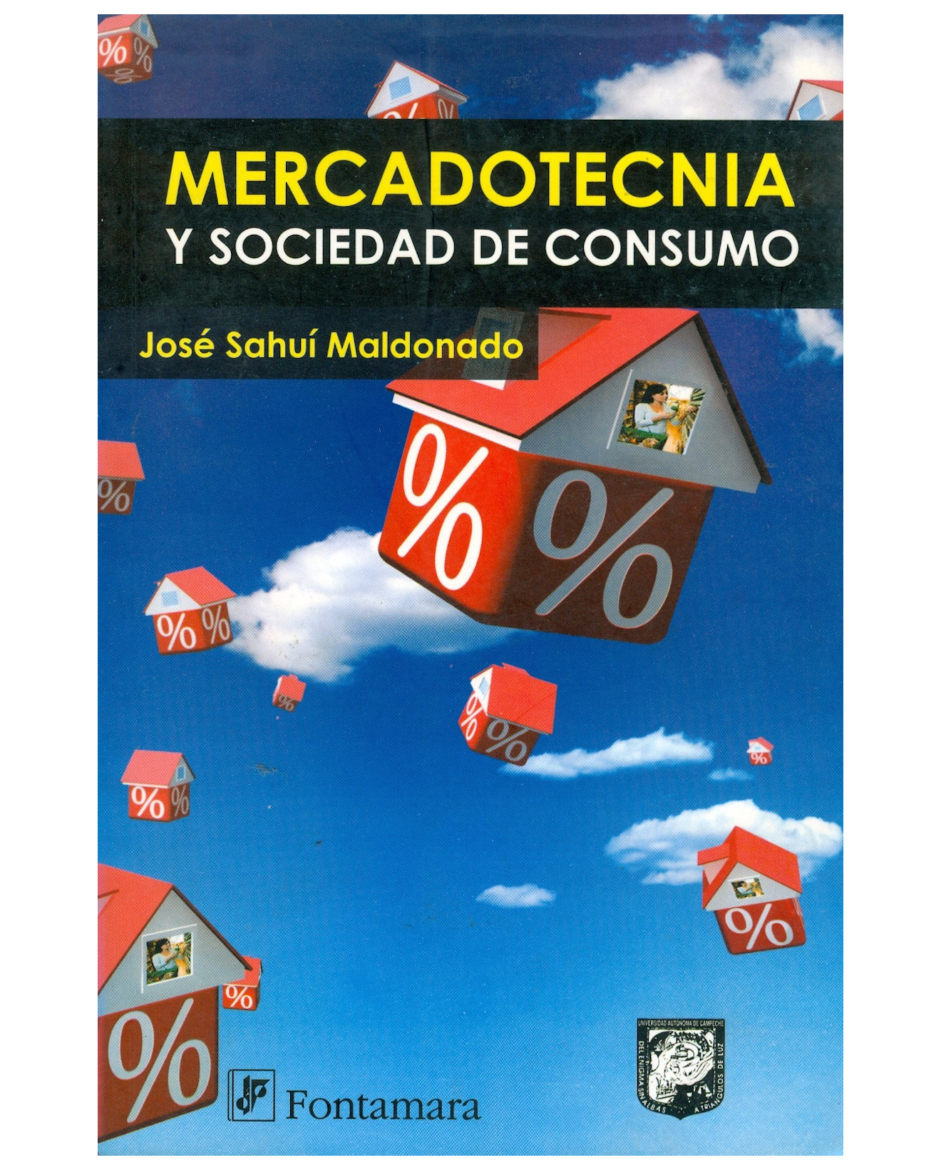 Foto 2 pulgar | Libro Mercadotecnia Y Sociedad De Consumo - Fontamara - José Sahuí Maldonado