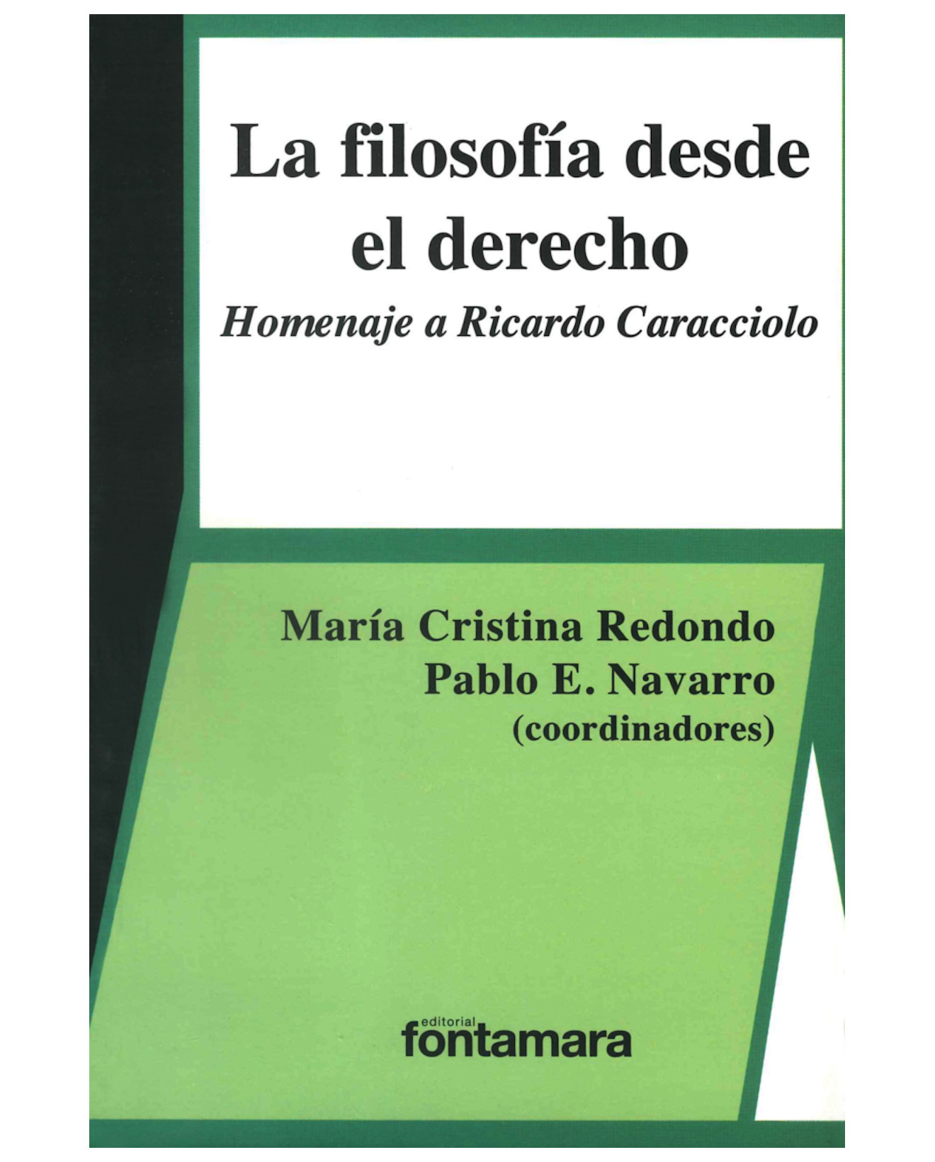 Foto 2 pulgar | Libro La Filosofía Desde El Derecho - Fontamara - María Cristina Redondo