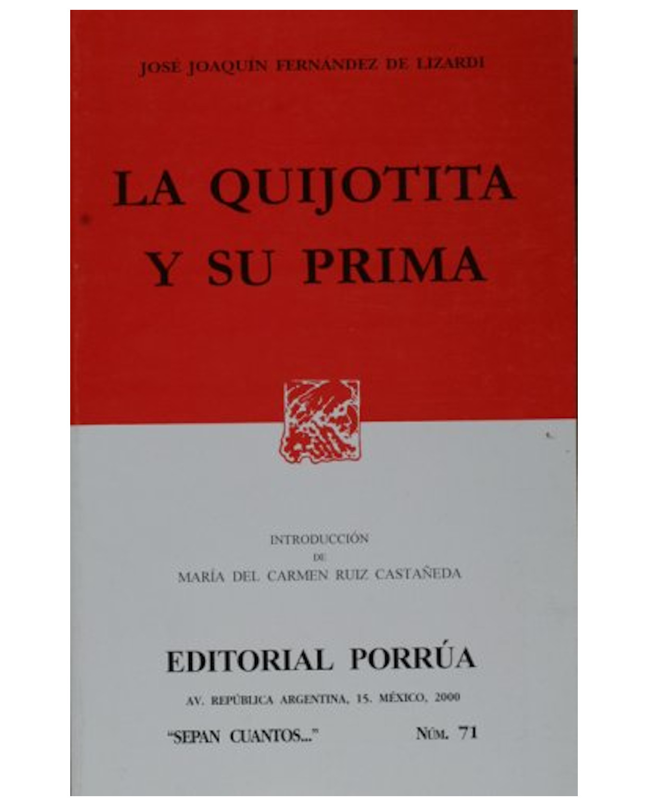 Libro La Quijotita Y Su Prima - Editorial Porrúa México - Fernández De Lizardi, José Joaquín