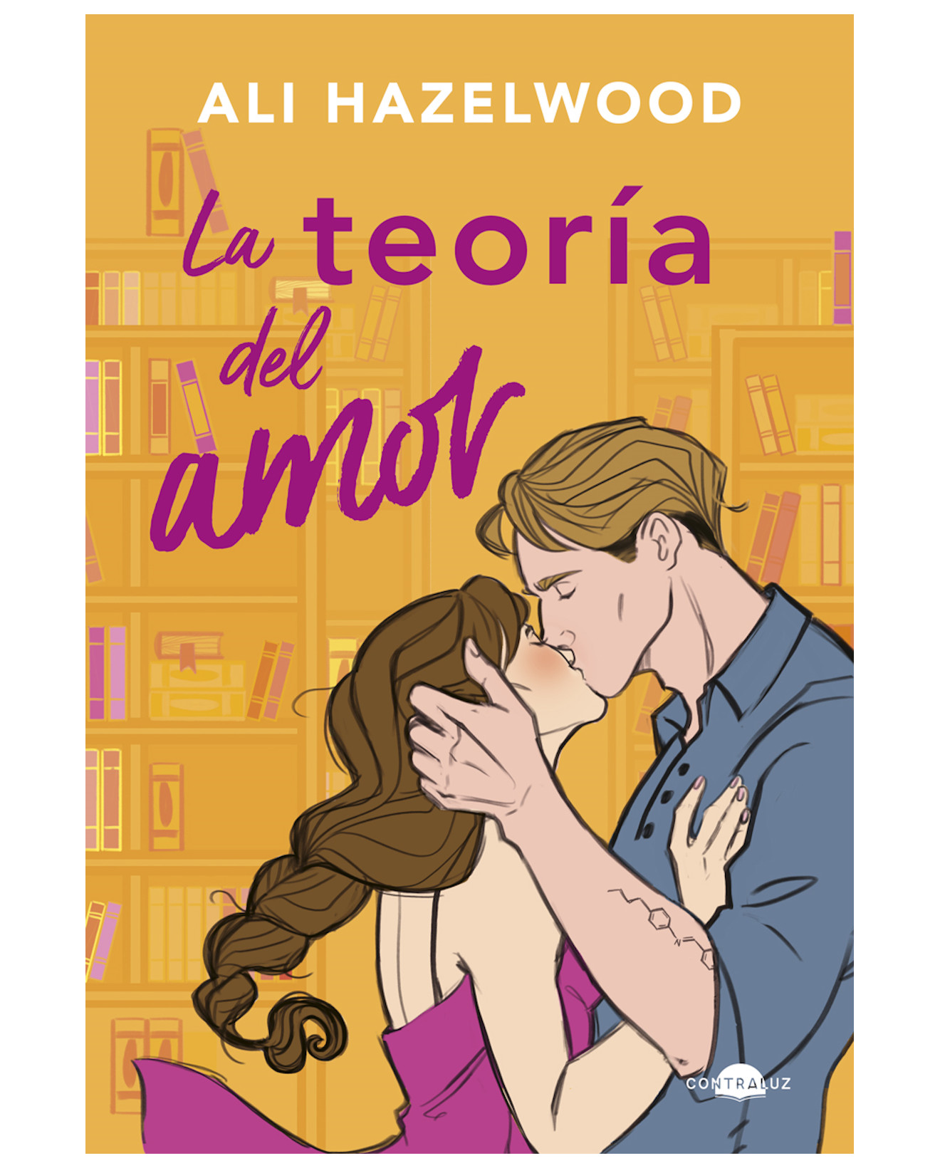Libro La Teoría Del Amor - Contraluz - Ali Hazelwood