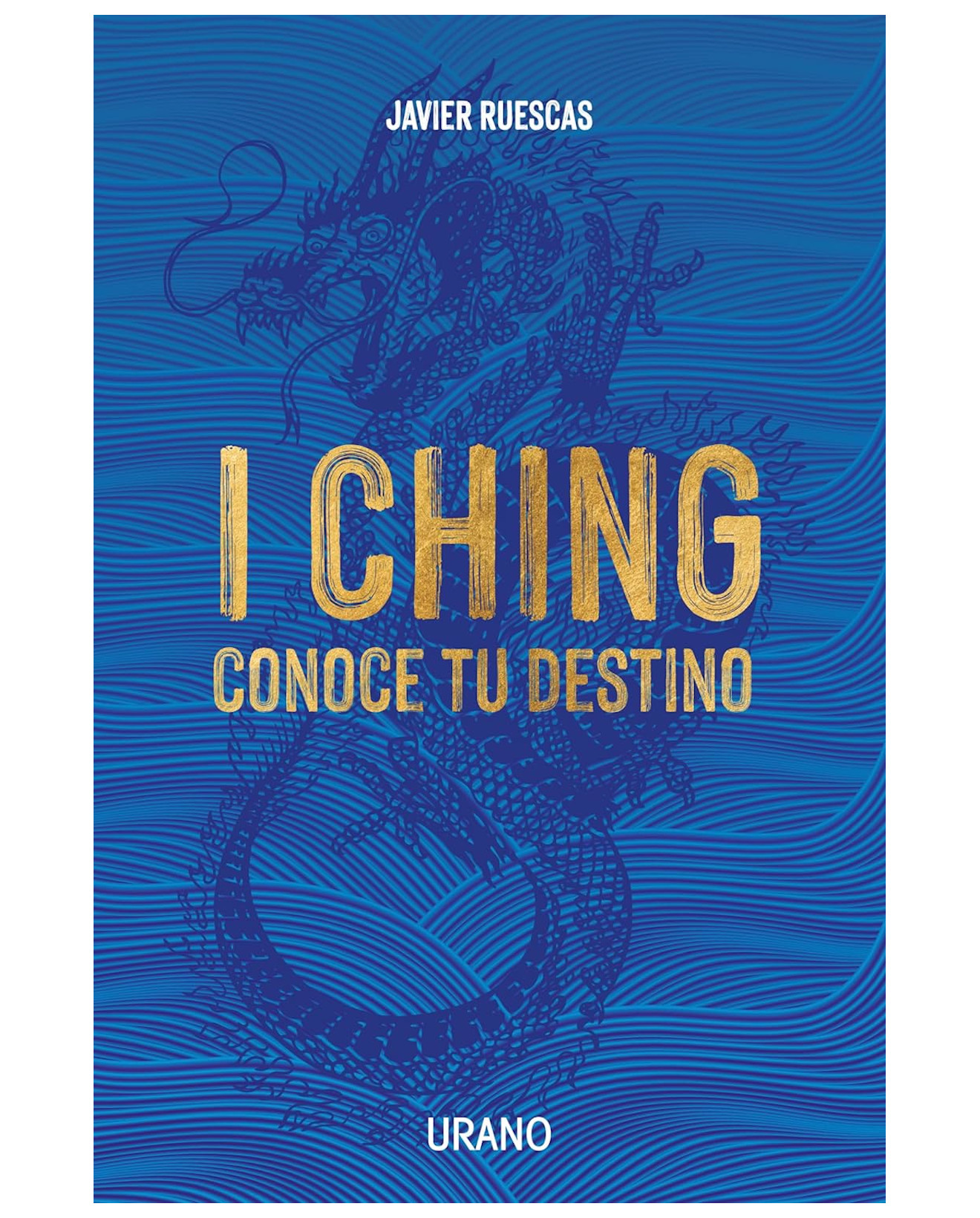 Foto 2 pulgar | Libro I Ching: Conoce Tu Destino - Urano - Ruescas, Javier