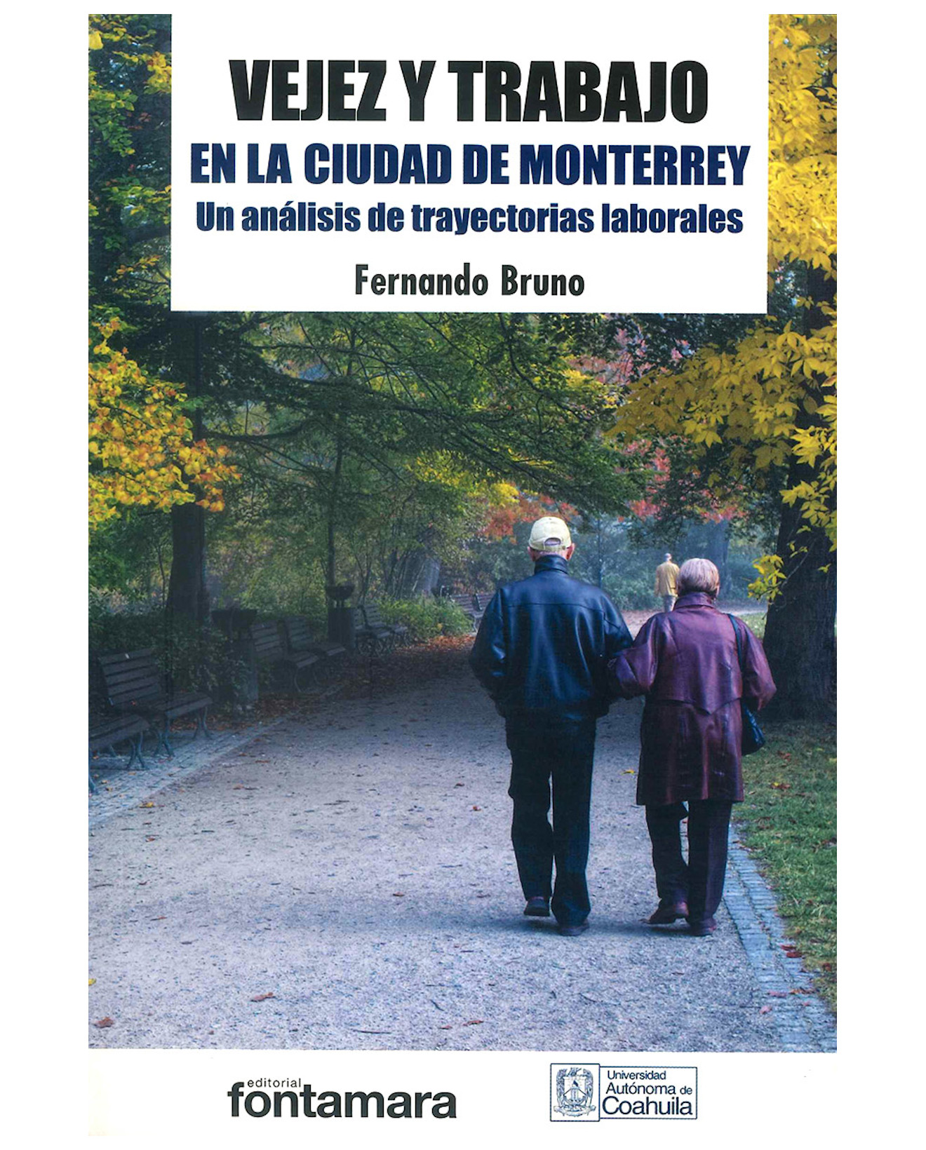 Foto 2 pulgar | Libro Vejez Y Trabajo En La Ciudad De Monterrey - Fontamara - Fernando Bruno