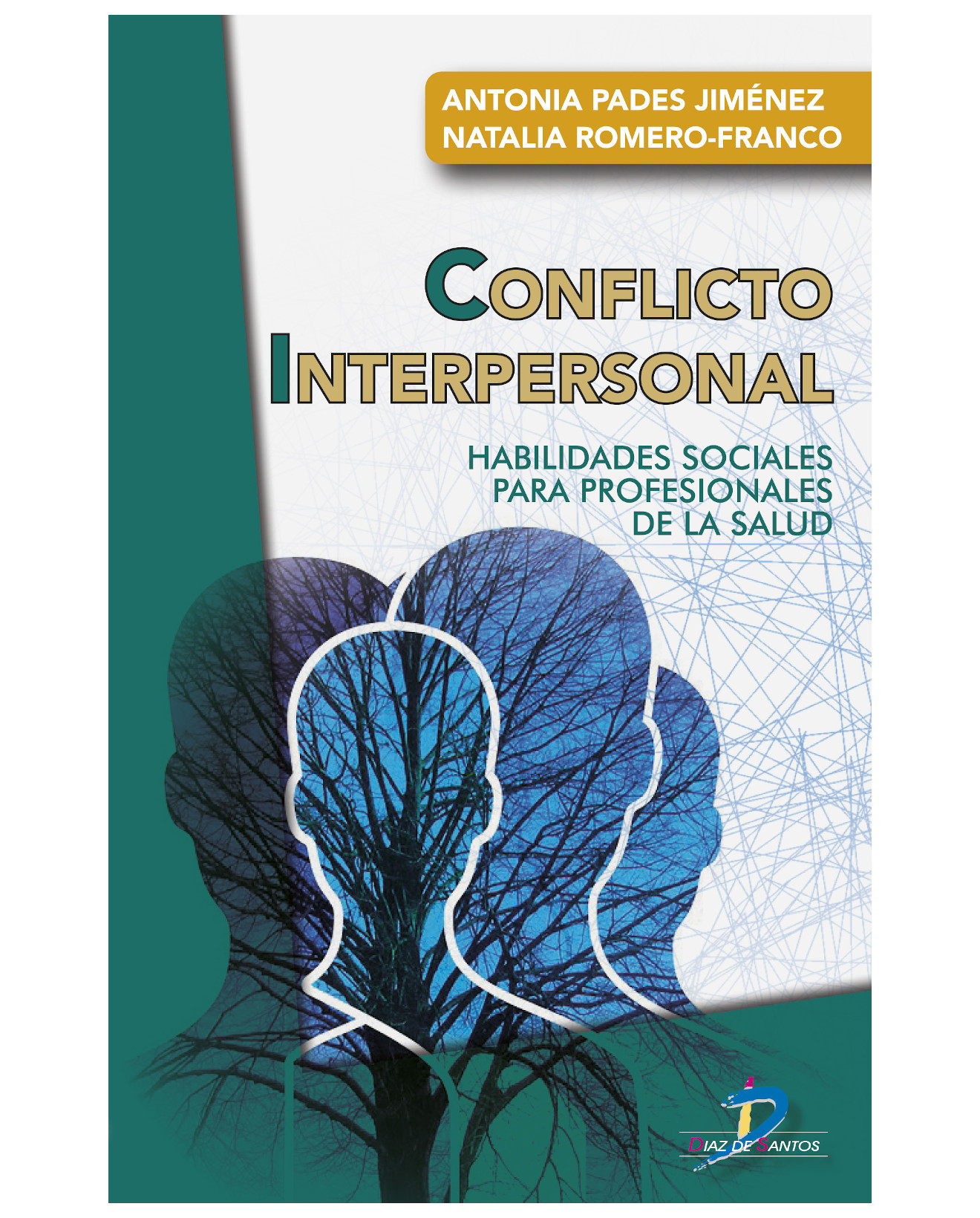 Libro Conflicto Interpersonal - Diaz De Santos - Padez Jiménez Antonia