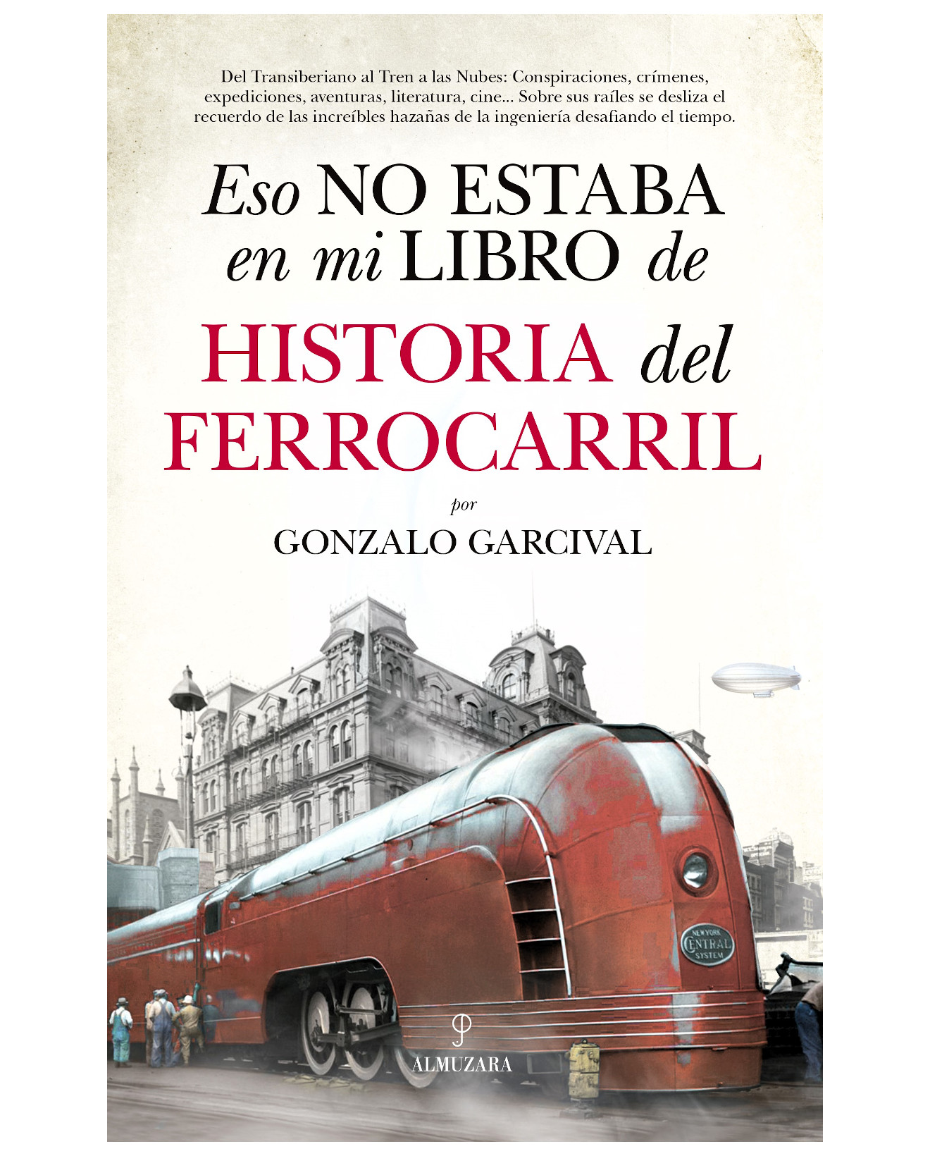 Foto 2 pulgar | Libro Eso No Estaba En Mi Libro De Historia Del Ferrocarril - Almuzara - Garcival, Gonzalo