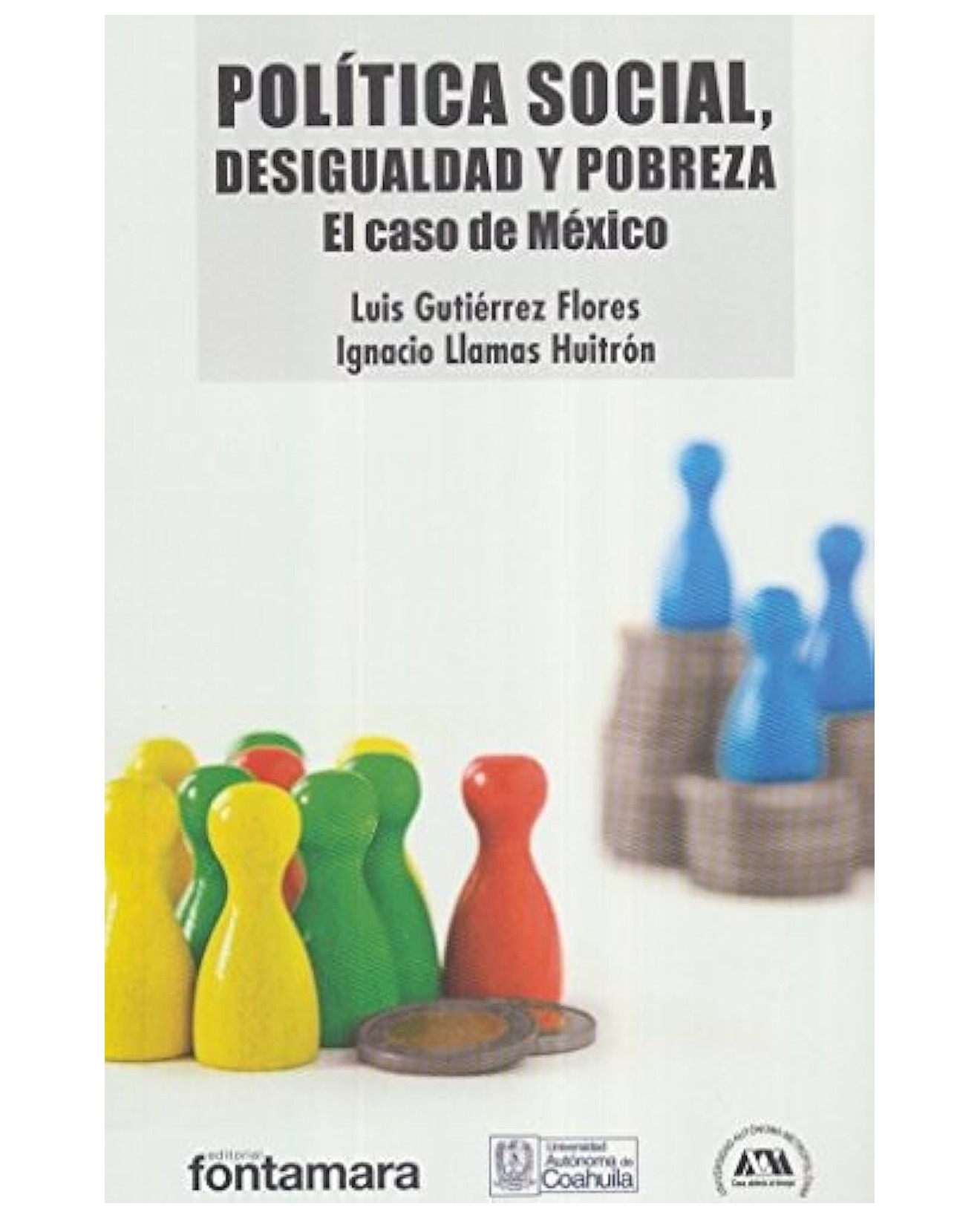 Foto 2 pulgar | Libro Política Social Desigualdad Y Pobreza El Caso De México - Fontamara - Luis Gutiérrez Flores