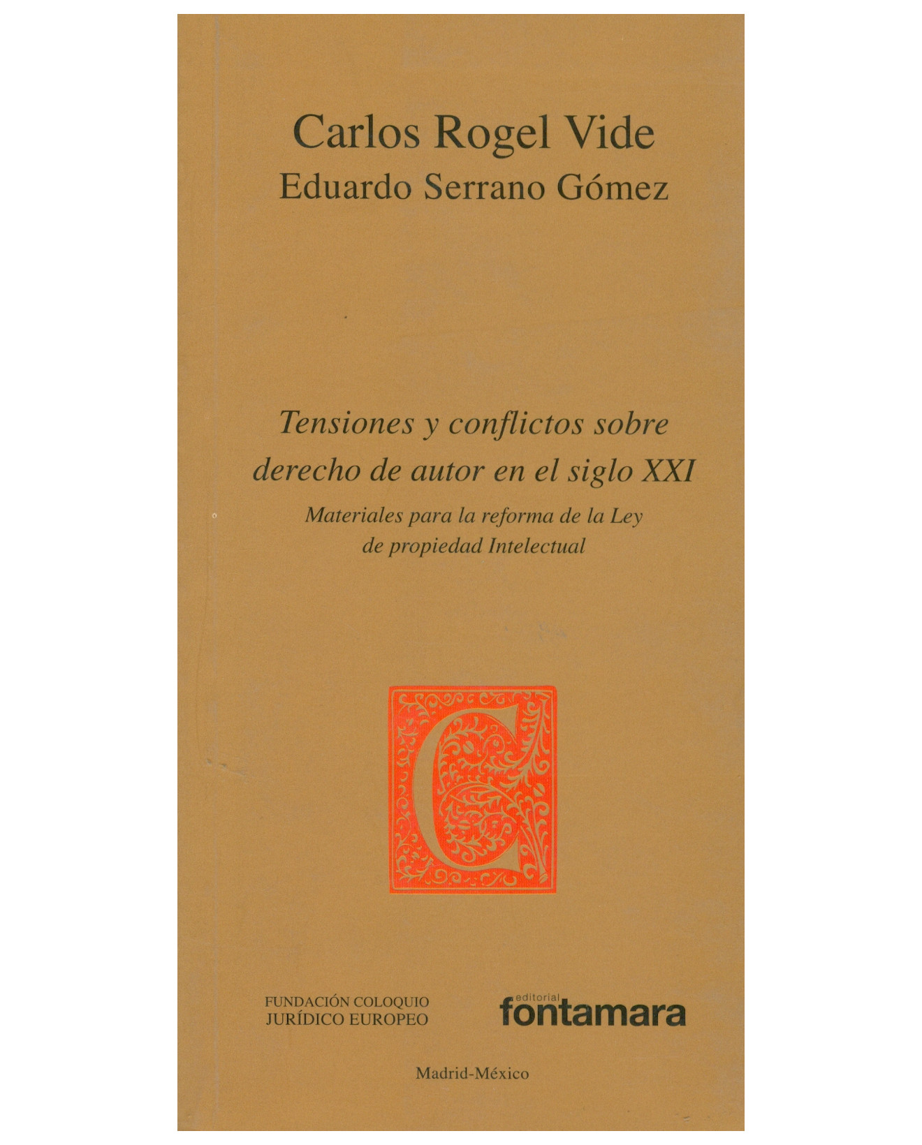 Foto 1 | Libro Tensiones Y Conflictos Sobre Derecho De Autor En El Siglo Xxi - Fontamara - Carlos Rogel Vide, Eduardo Serrano