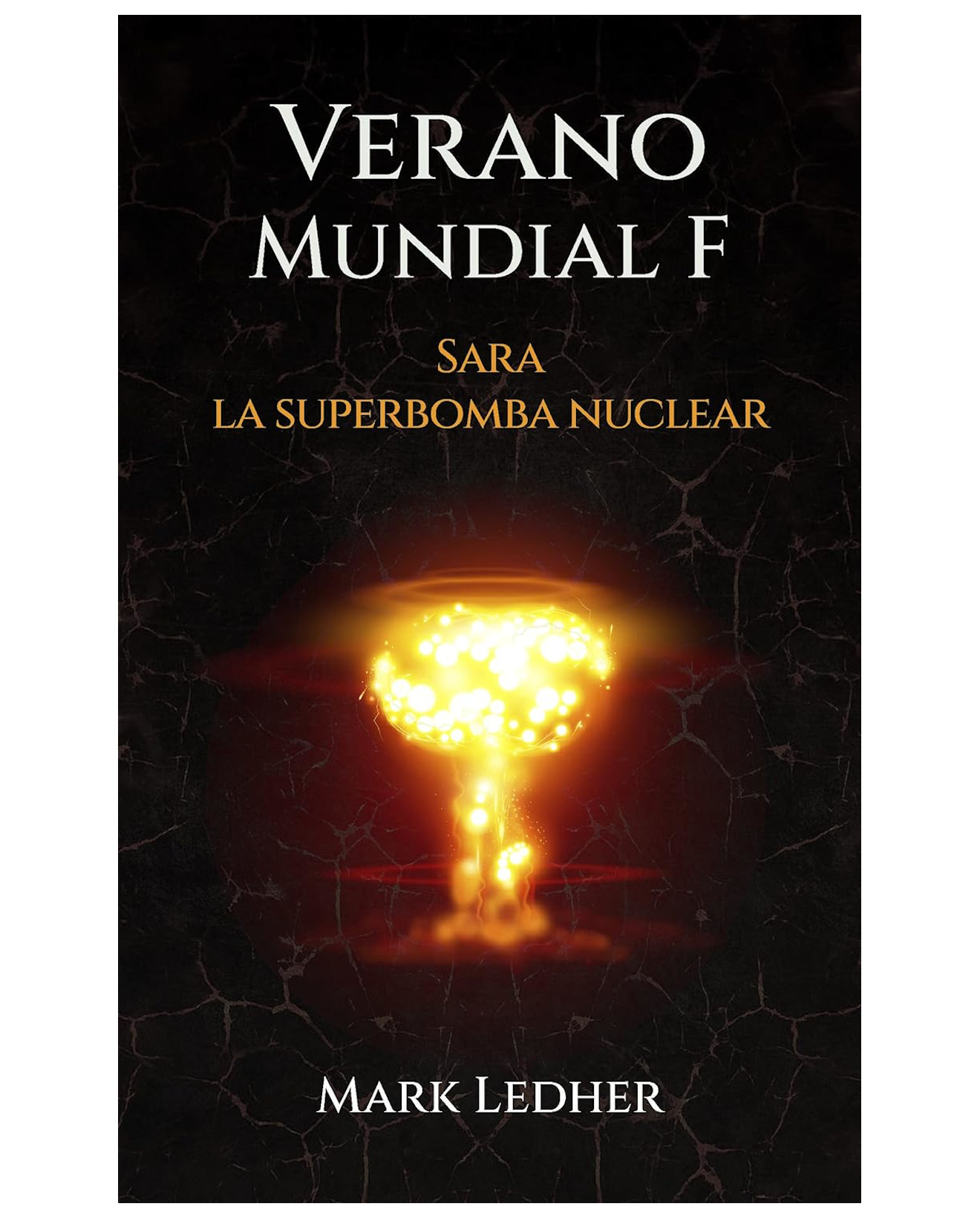 Foto 2 pulgar | Libro Verano Mundial F.sara La Super Bomba Nuclear - Independiente - Mark Ledher