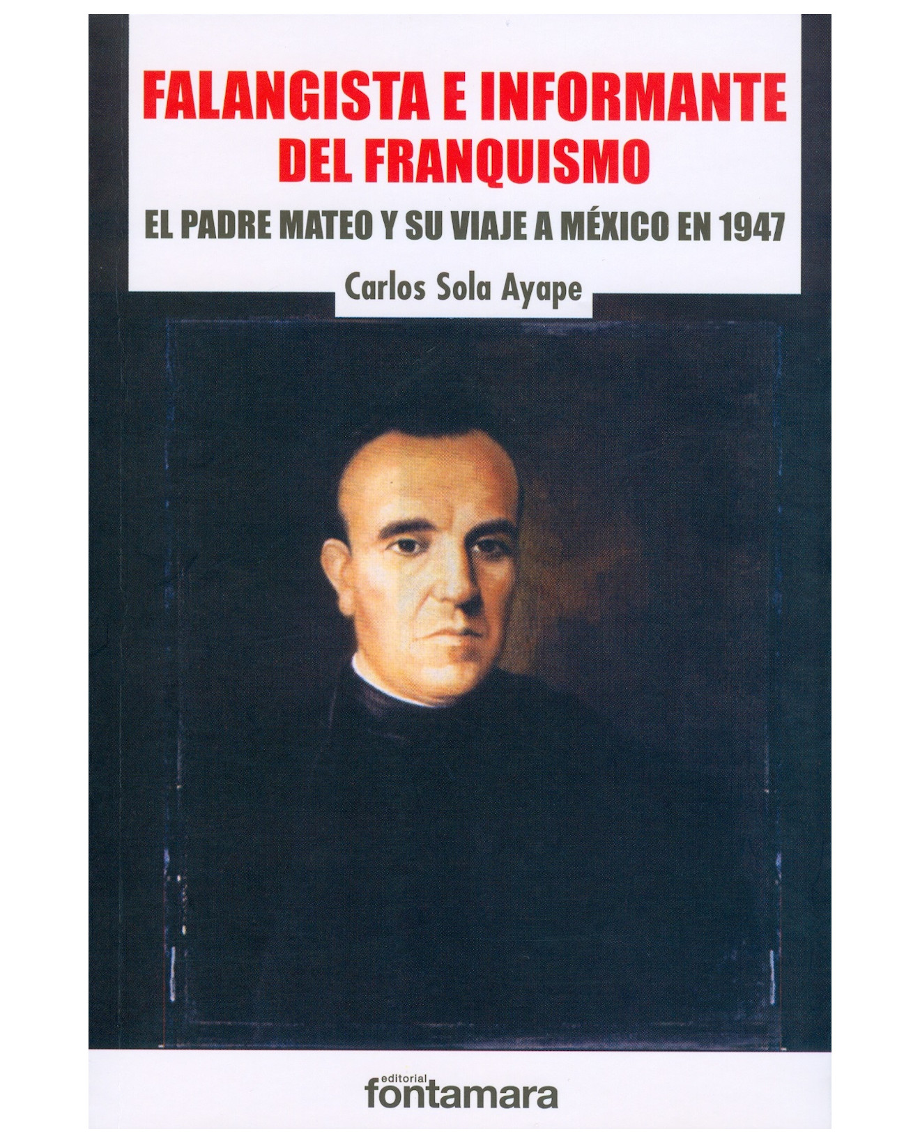 Foto 2 pulgar | Libro Falangista E Informante Del Franquismo - Fontamara - Carlos Sola Ayape