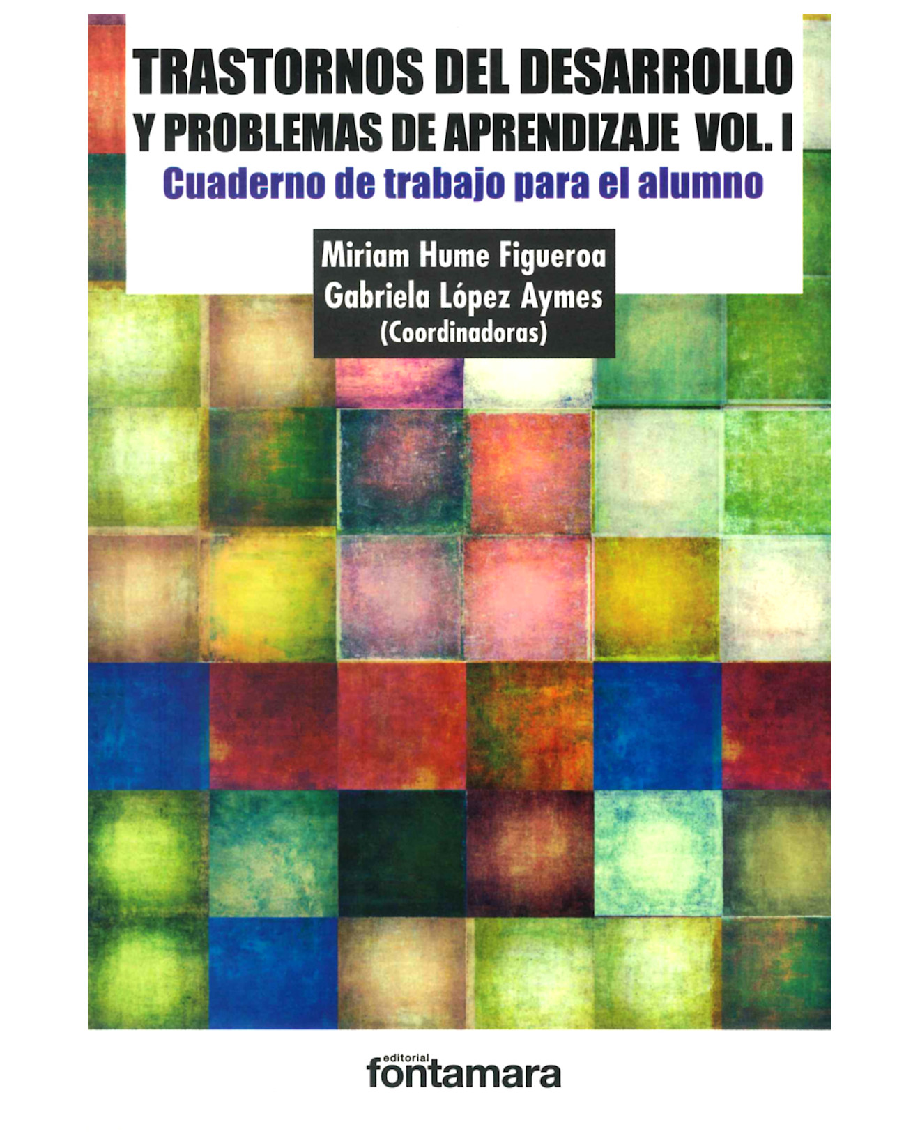 Foto 2 pulgar | Libro Trastornos Del Desarrollo Y Problemas De Aprendizaje Vol. I - Fontamara - Miriam Hume Figueroa