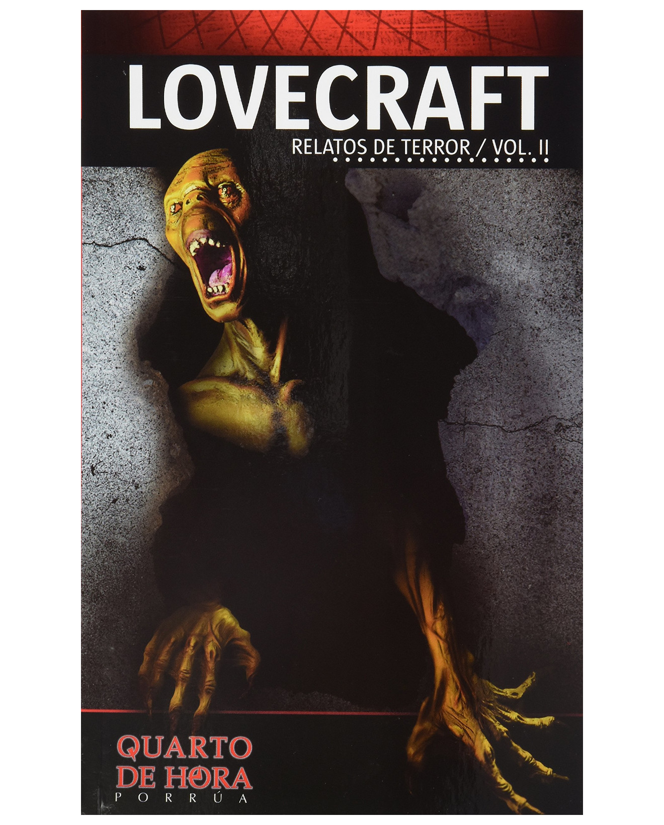 Libro Lovecraft: Relatos De Terror Vol. Ii - Editorial Porrúa México - Lovecraft, Howard Phillips