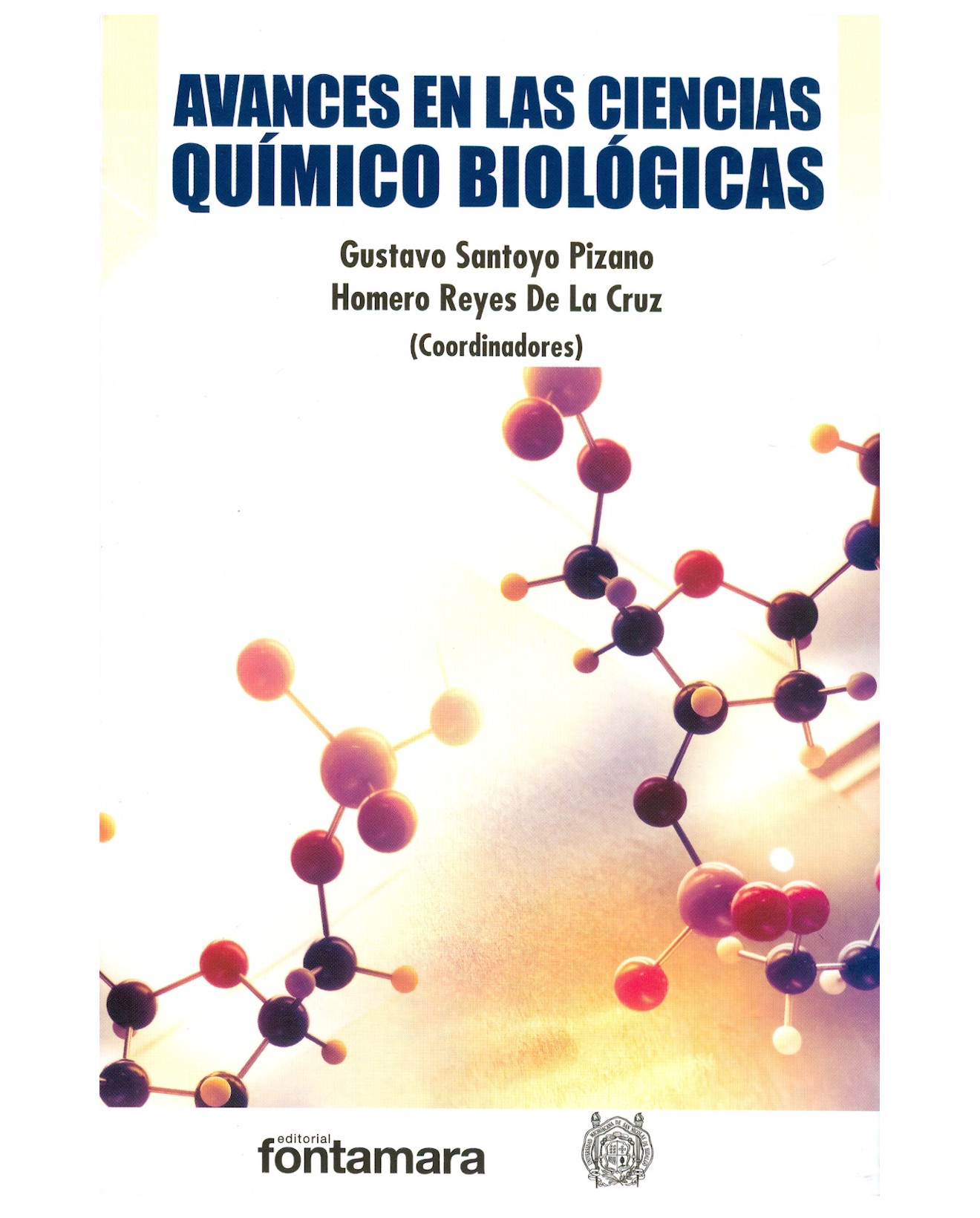 Foto 2 pulgar | Libro Avances En Las Ciencias Químico Biológicas - Fontamara - Gustavo Santoyo Pizano