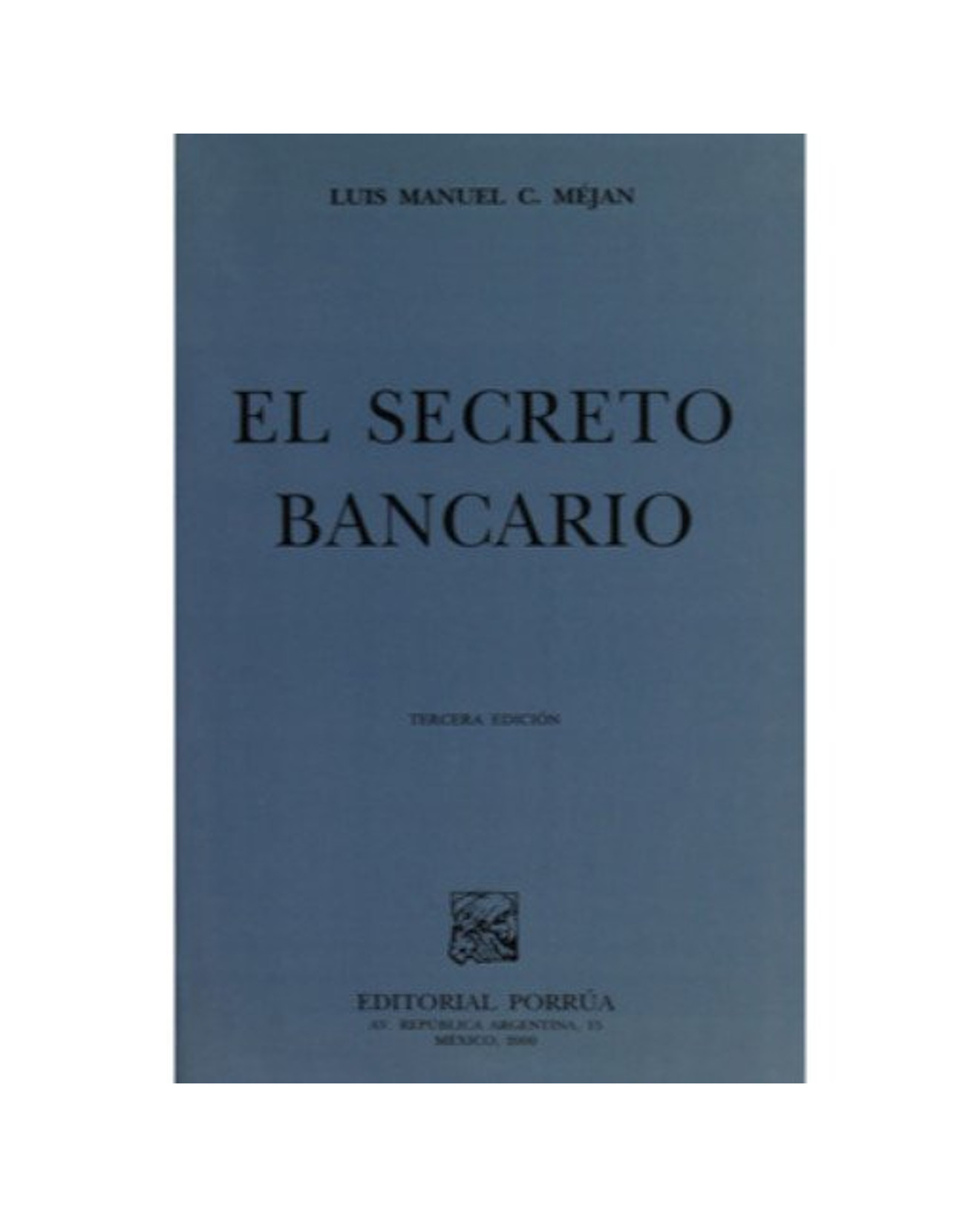 Foto 2 pulgar | Libro El Secreto Bancario - Editorial Porrúa México - Méjan Carrer, Luis Manuel C.