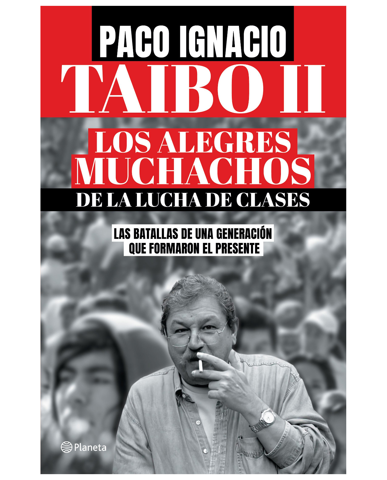 Foto 2 pulgar | Libro Los Alegres Muchachos De La Lucha De Clases - Planeta - Taibo Ii, Paco Ignacio