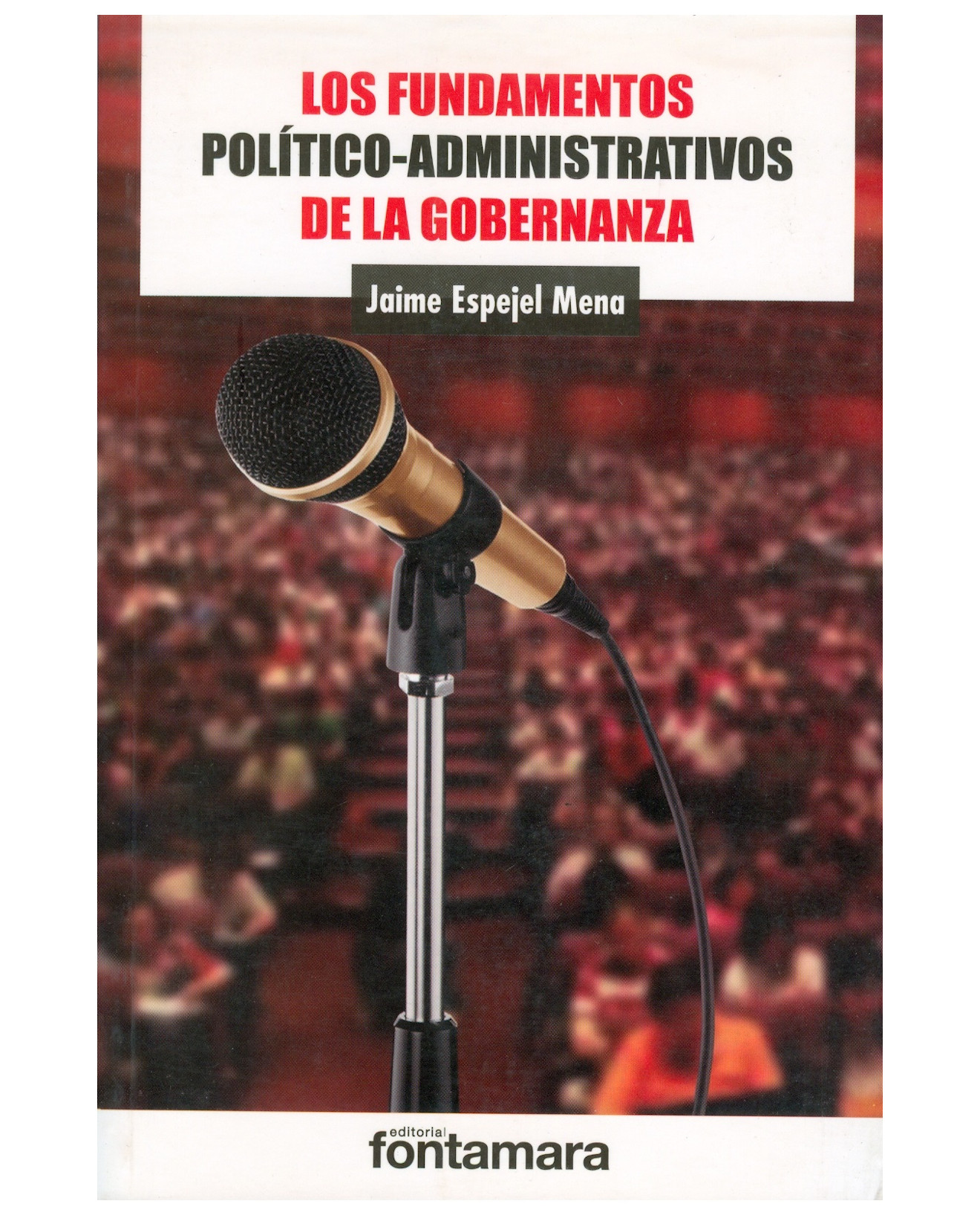 Foto 2 pulgar | Libro Los Fundamentos Políticos Administrativos De La Gobernanza - Fontamara - Jaime Espejel Mena